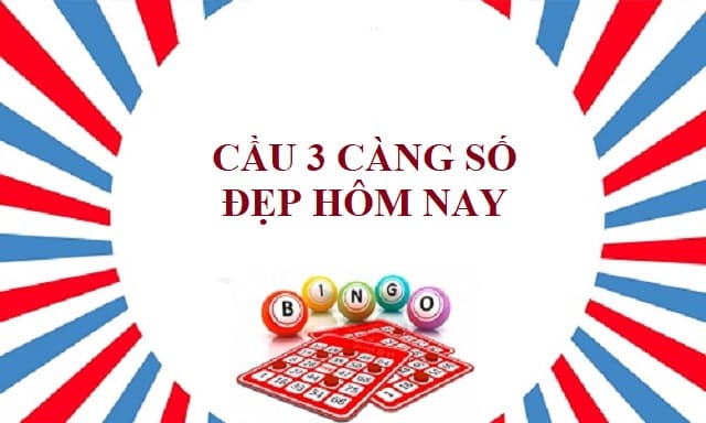 Cầu 3 càng 247 đẹp hôm nay nên theo